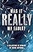 Was It Really My Fault?: A ...