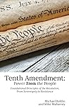 Tenth Amendment: Power From the People: Foundational Principles of the Revolution, From Sovereignty to Resistance