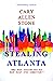 Stealing Atlanta