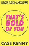 That's Bold of Yo...
