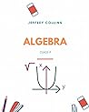 ALGEBRA: class 9 ALGEBRA: class 9