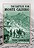 The Battles for Monte Cassino: Then and Now