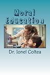 Moral Education: Correlating to the will, intention, and concept of existence