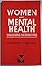 Women and mental health: Challenging the stereotypes