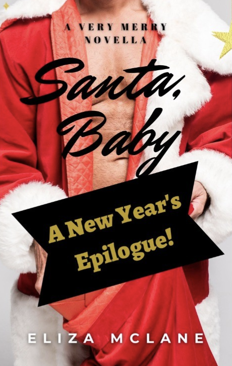 Santa, Baby: A New Year's Epilogue (Holiday Nights, #1.1)