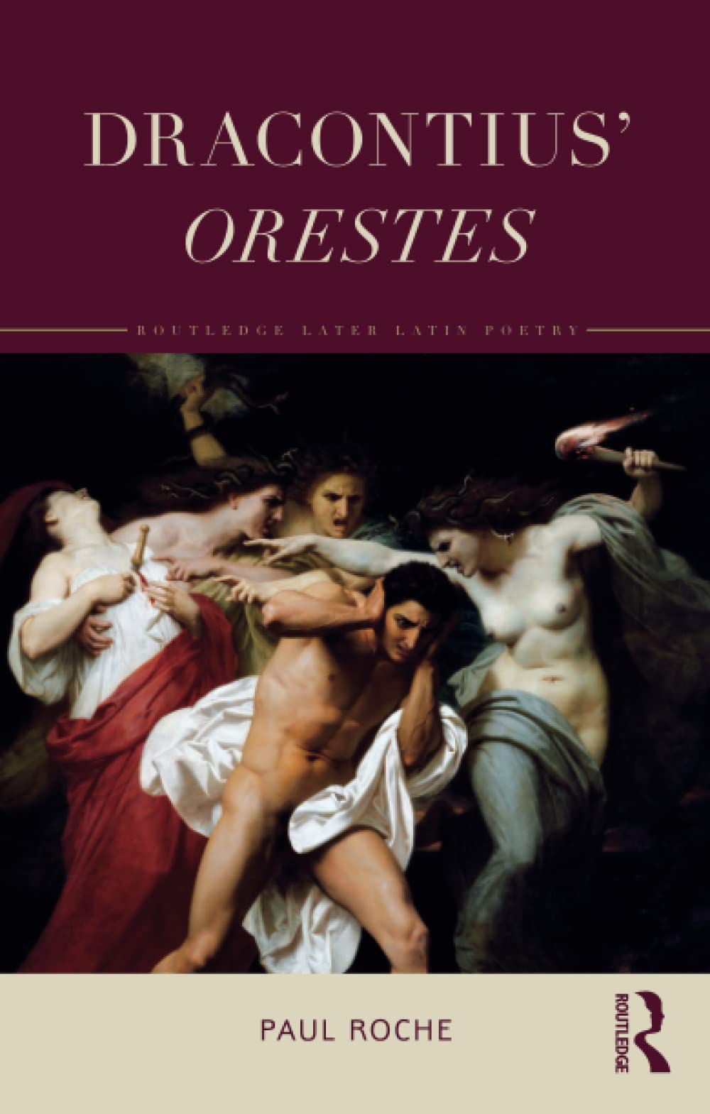 Dracontius’ Orestes (Routledge Later Latin Poetry)