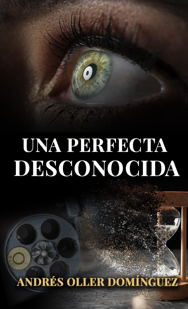 Portada de "Una perfecta desconocida", de Andrés Oller Domínguez