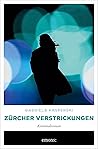 Zürcher Verstrickungen: Kriminalroman (Schnyder & Meier)
