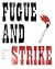 Fugue & Strike