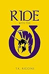 Ride with the U (How to Set the World on Fire Book 6)
