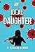 An Ideal Daughter