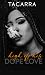 High Off His Dope Love by Tacarra High Off His Dope Love by Tacarra