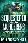 Sequestered with ...