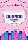 Book cover for Quando o carnaval chegou