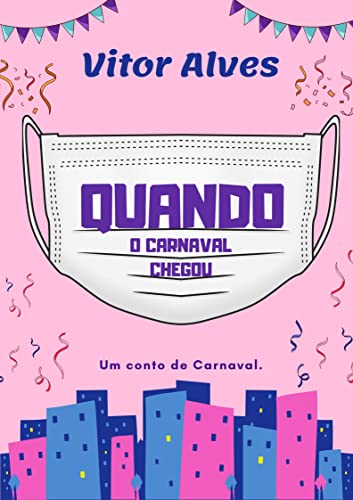 Quando o carnaval chegou