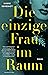 Die einzige Frau im Raum by Marie Benedict