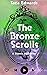 The Bronze Scrolls: A Roomi...