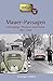 Mauer-Passagen: Grenzgänge, Fluchten und Reisen 1961-1989 (Zeitgut, #19)