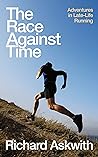 The Race Against Time: The perfect running gift for runners over 40 Book cover for The Race Against Time: The perfect running gift for runners over 40