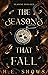 The Seasons that Fall by H.E. Barnes