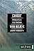 Christ Precious to Those Who Believe: A Practical Treatise on Faith and Love