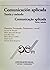 Comunicación aplicada: Teor...