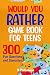 Would You Rather Game Book For Teens by M Prefontaine