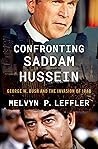 Book cover for Confronting Saddam Hussein: George W. Bush and the Invasion of Iraq