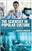 The Scientist in Popular Culture by Rebecca Janicker