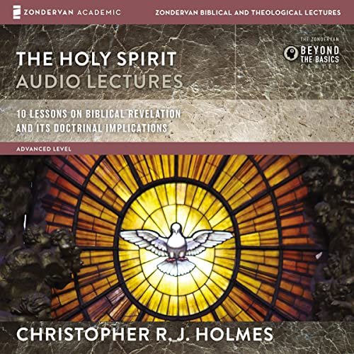 The Holy Spirit: Audio Lectures