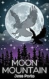 Moon Mountain by Jess Porto