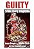 Guilty Crime Story Magazine by Brandon Barrows