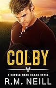 Colby (The Broken Horn Ranch, #1)