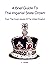 A Brief Guide To The Imperial State Crown by D. Brewer