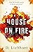 House on Fire