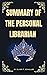 Summary Of The Personal Librarian by Oliver T. Schuller