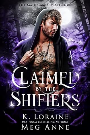 Claimed by the Shifters (The Mate Games: Pestilence, #2)
