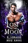 Lost to the Moon by K. Loraine Lost to the Moon by K. Loraine