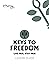 Keys to Freedom Leader Guide