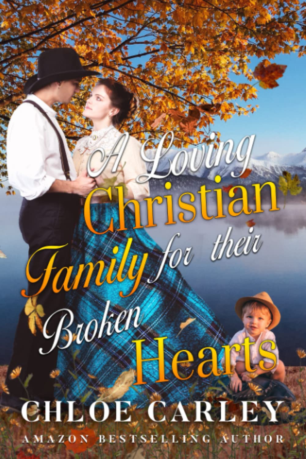 A Loving Christian Family for their Broken Hearts (Paperback)