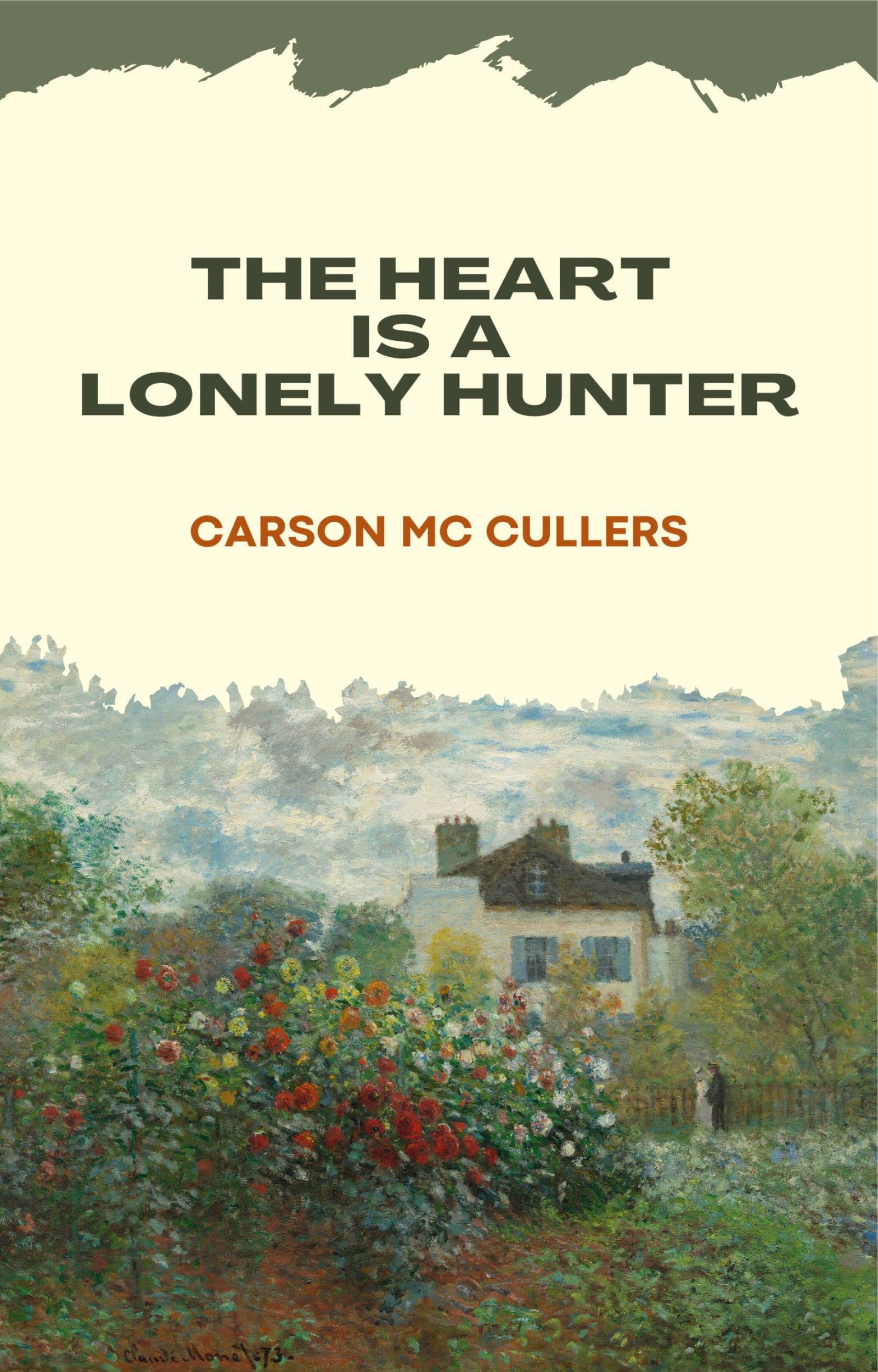 THE HEART IS A LONELY HUNTER