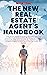 The New Real Estate Agent's Handbook by Nick Tsai