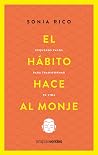 El hábito hace al...