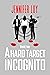A Hard Target Incognito by Jennifer  Loy