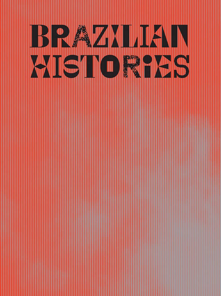 Brazilian Histories (Hardcover)