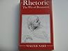 Rhetoric: The Wit of Persuasion (The Language Library)