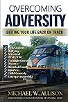Overcoming Adversity by Michael W. Allison