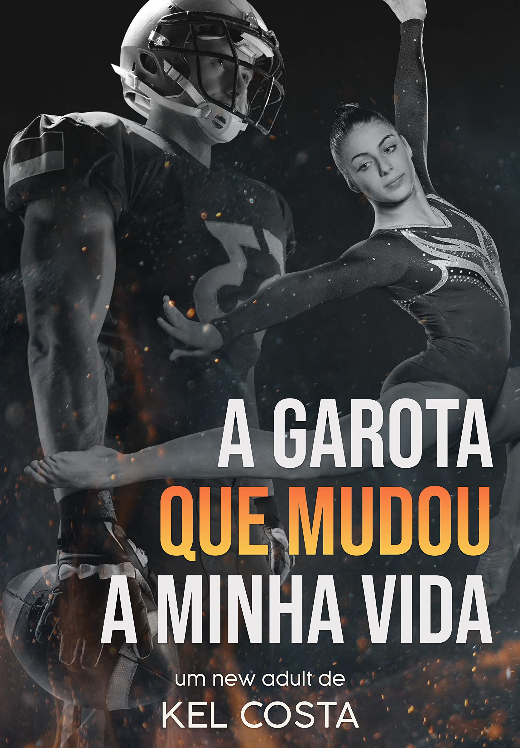 A Garota que Mudou a Minha Vida (Portuguese Edition)