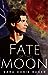 Fate of the Moon by Sara Dobie Bauer