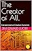 The Creator of All.: Extrat...
